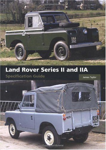 Land Rover Series Ii And Iia Specification Guide