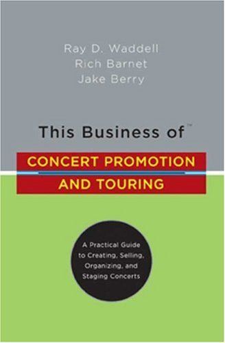 This Business Of Concert Promotion And Touring