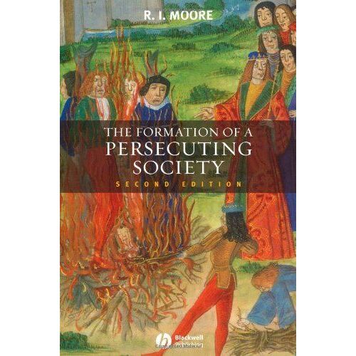 The Formation Of A Persecuting Society