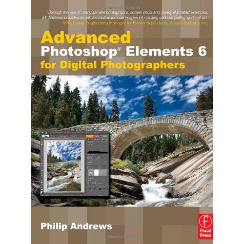 Advanced Photoshop Elements 6 For Digital Photographers