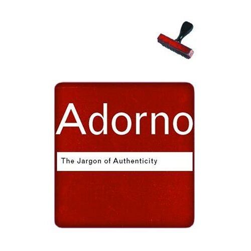 The Jargon Of Authenticity