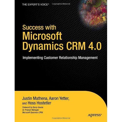 Success With Microsoft Dynamics Crm 4.0