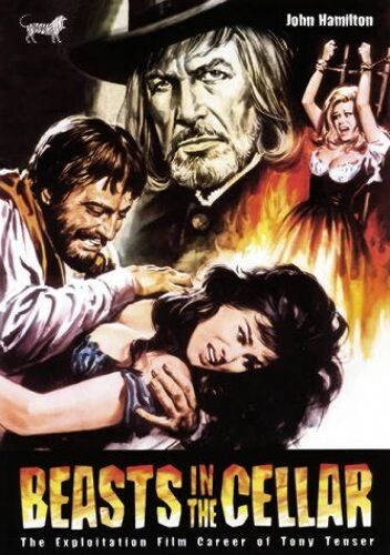 Beasts In The Cellar : The Exploitation Film Career Of Tony Tenser