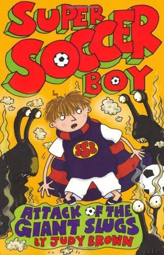 Super Soccer Boy And The Attack Of The Giant Slugs