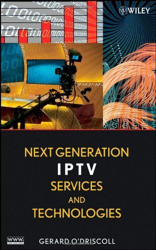 Next Generation Iptv Services And Technologies