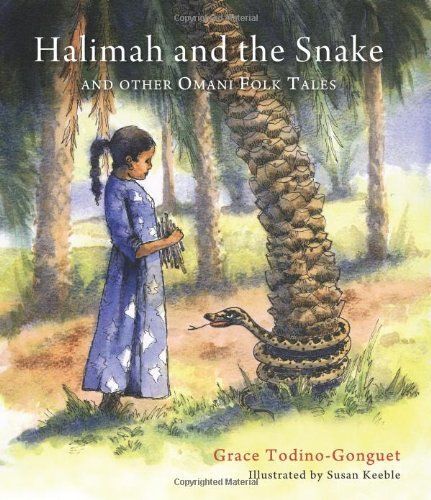 Halimah And The Snake: And Other Omani Folktales