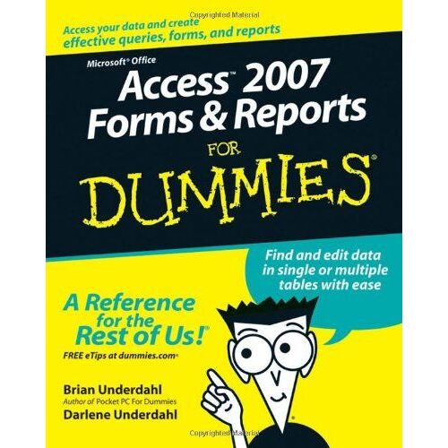 Access 2007 Forms And Reports For Dummies