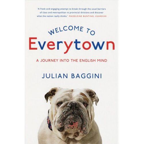 Welcome To Everytown: A Journey Into The English Mind