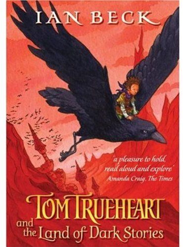 Tom Trueheart And The Land Of Dark Stories