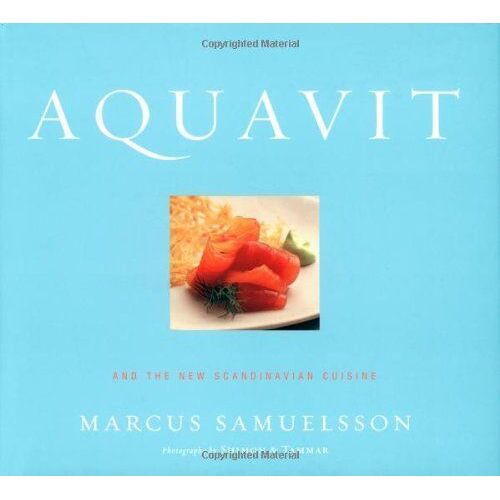 Aquavit: And The New Scandinavian Cuisine