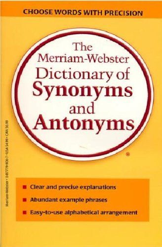 The Merriam-Webster Dictionary Of Synonyms And Antonyms