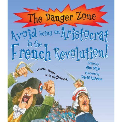Avoid Being An Aristocrat In The French Revolution!