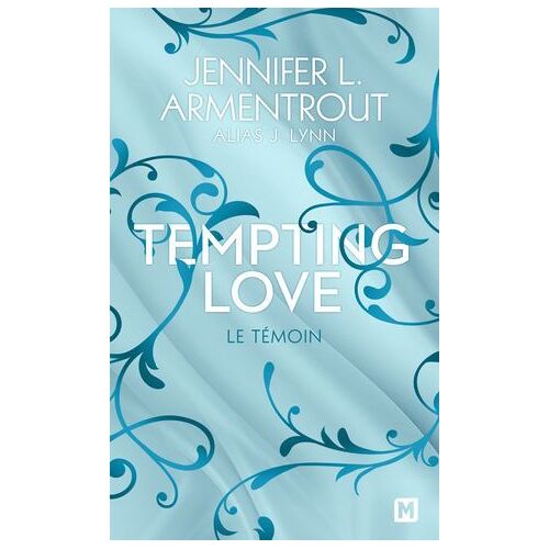 Tempting Love, T1 : Le Témoin