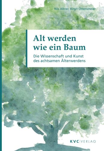 Alt Werden Wie Ein Baum