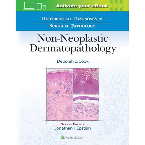 Differential Diagnoses In Surgical Pathology: Non-Neoplastic Dermatopathology