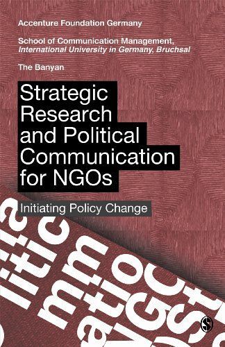 Strategic Research And Political Communication For Ngos: Initiating Policy Change