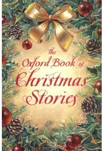 The Oxford Book Of Christmas Stories