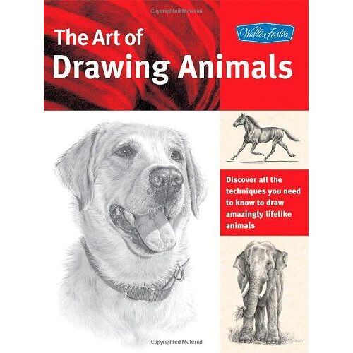 The Art Of Drawing Animals (Collector's Series)