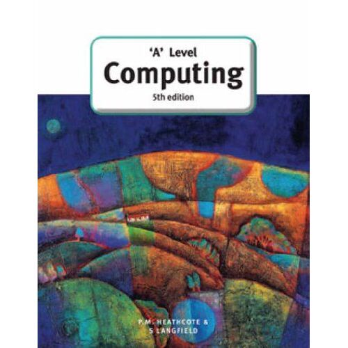 'a' Level Computing (5th Edition)