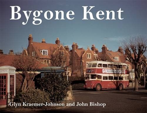 Bygone Kent