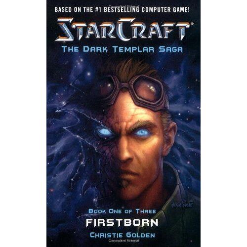 Starcraft Dark Templar: Bk. 1: First Born