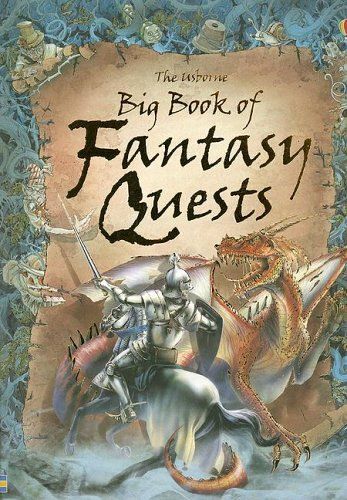 The Usborne Big Book Of Fantasy Quests