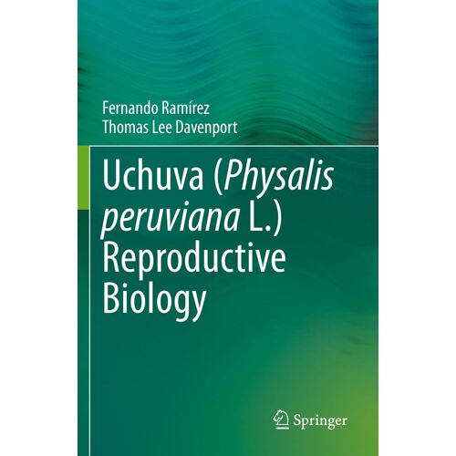 Uchuva (Physalis Peruviana L.) Reproductive Biology