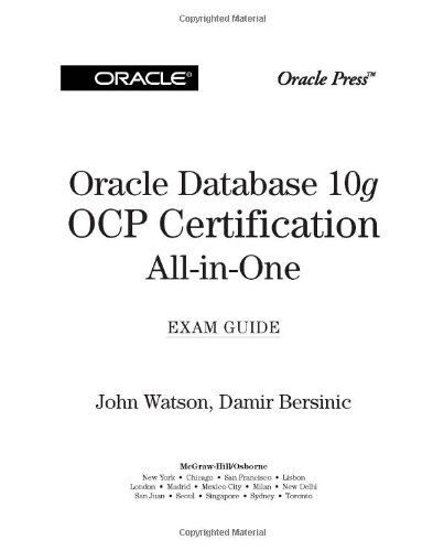 Oracle Database 10g Ocp Certification All-In-One Exam Guide