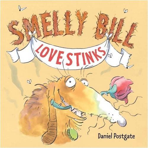 Postgate, D: Smelly Bill In Love Stinks