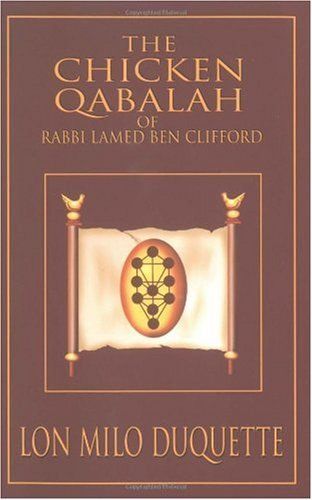 The Chicken Qabalah Of Rabbi Lamed Ben Clifford