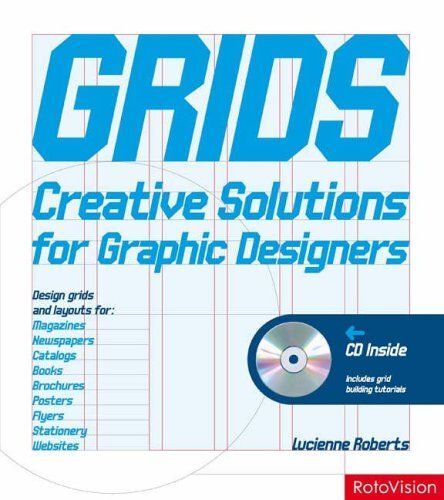Grids: Creative Solutions For Graphic Designers