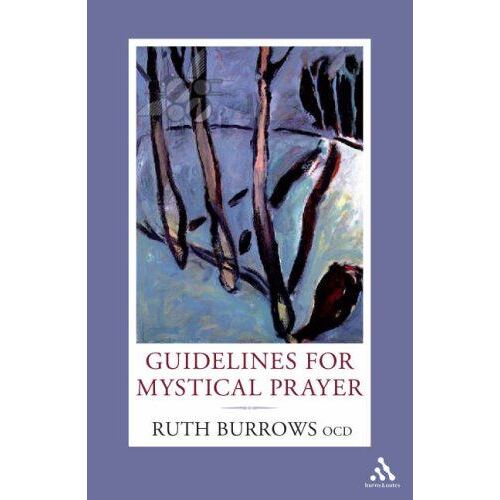 Guidelines For Mystical Prayer