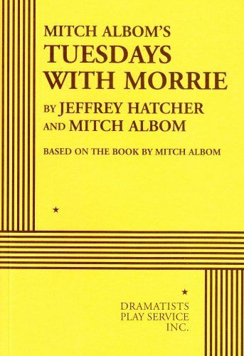 Mitch Albom's Tuesdays With Morrie