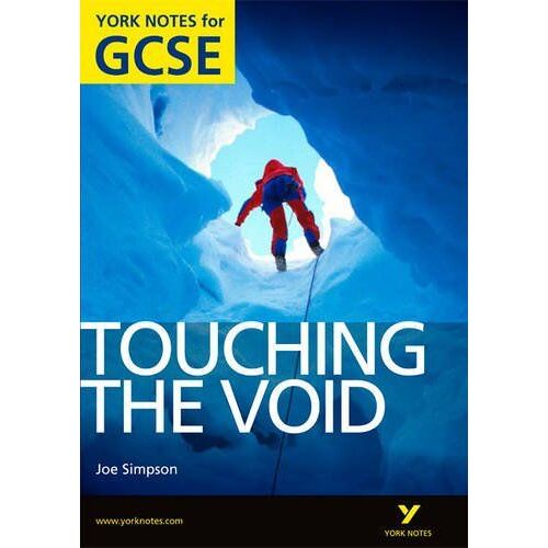 Touching The Void: York Notes Gcse (Grades A*-G)
