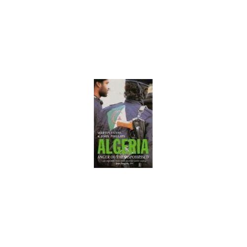 Algeria: Anger Of The Dispossessed