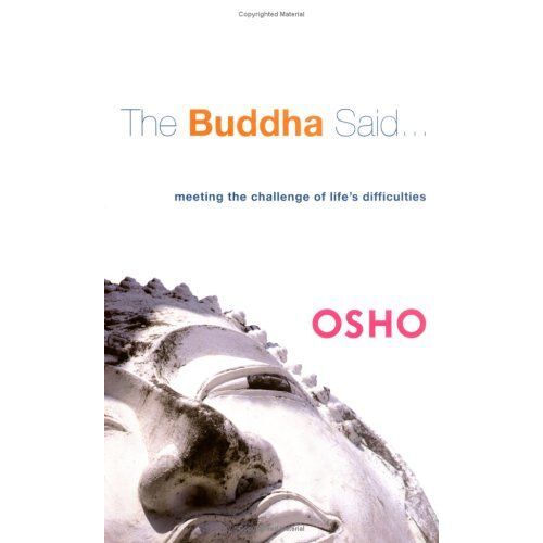The Buddha Said
