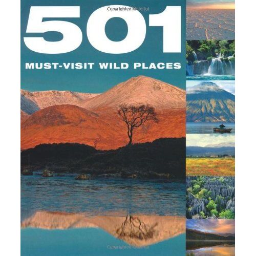 501 Must-Visit Wild Places