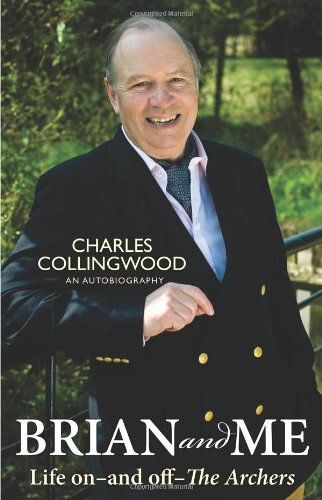 Brian And Me: Life On-And-Off-The Archers