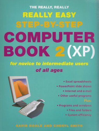 The Really, Really, Really Easy Step-By-Step Computer Book 2 (Xp)