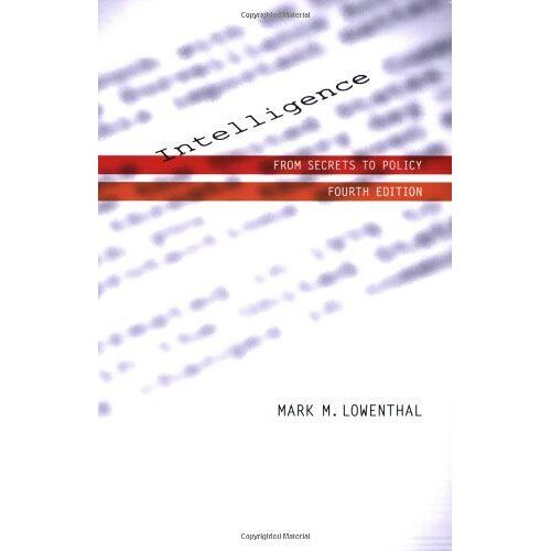 Intelligence: From Secrets To Policy