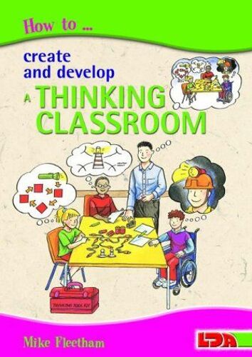 How To Create And Develop A Thinking Classroom