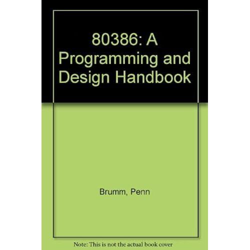 Brumm: 80386: A Programming & Design Handbook 2ed (Pr Only)