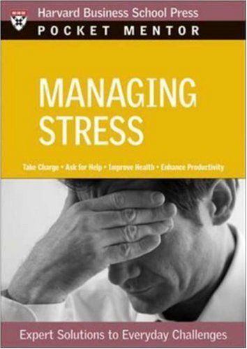 Managing Stress: Expert Solutions To Everyday Challenges