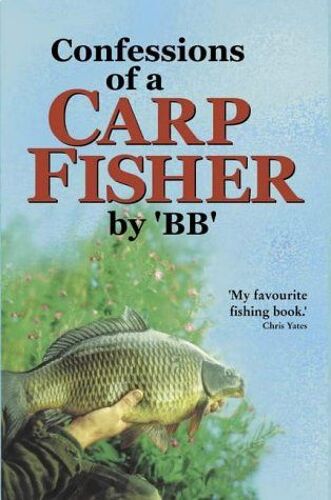 Confessions Of A Carp Fisher