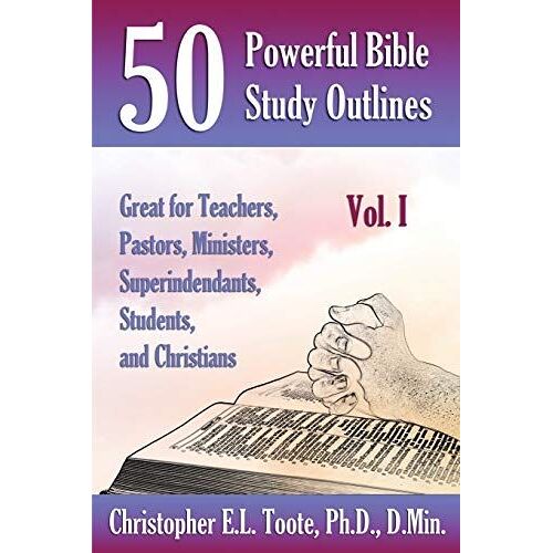 50 Powerful Bible Study Outlines, Vol. 1