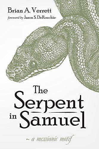 The Serpent In Samuel