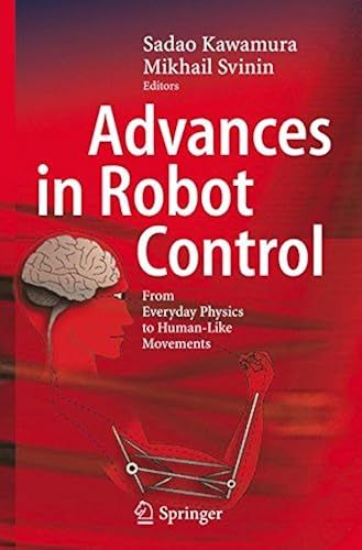 Advances In Robot Control: From Everyday Physics To Human-Like Movements