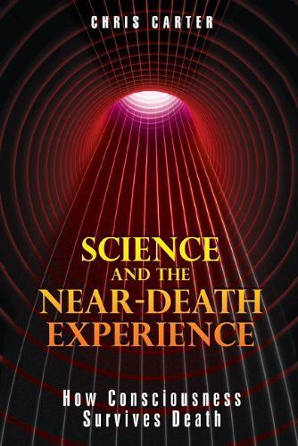 Science And The Near-Death Experience