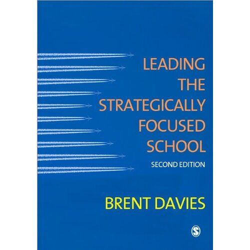 Leading The Strategically Focused School