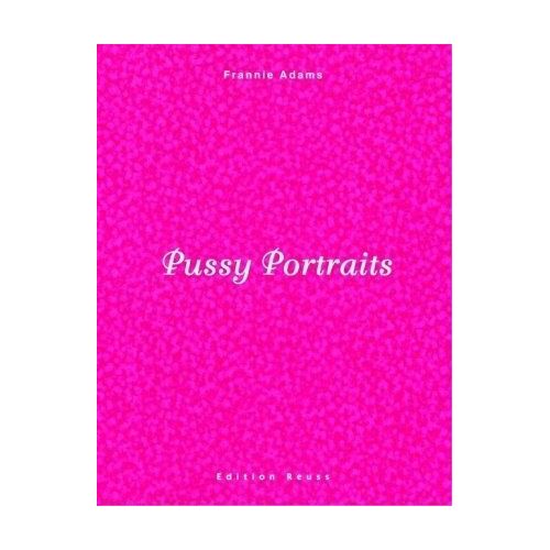 Pussy Portraits